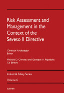 Risk assessment and management in the context of the Seveso II Directive /
