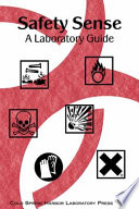 Safety sense : a laboratory guide.