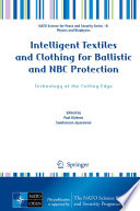 Intelligent textiles and clothing for ballistic and NBC protection : technology at the cutting edge /