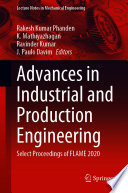 Advances in Industrial and Production Engineering : Select Proceedings of FLAME 2020 /