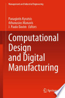 Computational Design and Digital Manufacturing /