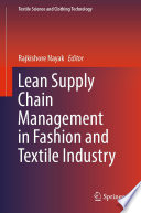 Lean Supply Chain Management in Fashion and Textile Industry /