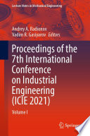 Proceedings of the 7th International Conference on Industrial Engineering (ICIE 2021) : Volume I /