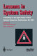 Lessons in system safety : proceedings of the eighth Safety-Critical Systems Symposium, Southampton, UK, 2000 /