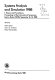 Systems analysis and simulation 1988 : proceedings of the international symposium held in Berlin (GDR), September 12-16, 1988 /