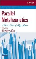Parallel metaheuristics : a new class of algorithms /