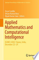 Applied Mathematics and Computational Intelligence : ICAMCI-2020, Tripura, India, December 23-24 /