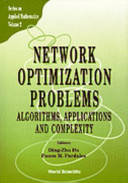 Network optimization problems : algorithms, applications, and complexity /