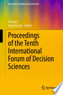 Proceedings of the Tenth International Forum of Decision Sciences /