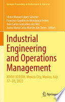 Industrial Engineering and Operations Management : XXVIII IJCIEOM, Mexico City, Mexico, July 17-20, 2022 /