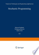 Stochastic programming : numerical techniques and engineering applications : proceedings of the 2nd GAMM/IFIP-Workshop on "Stochastic Optimization: Numerical Methods and Technical Applications", held at the Federal Armed Forces University Munich, Neubiberg/München, Germany, June 15-17, 1993 /