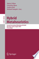 Hybrid metaheuristics : second international workshop, HM 2005, Barcelona, Spain, August 29-30, 2005 : proceedings /