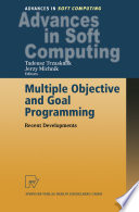 Multiple objective and goal programming : recent cevelopments /