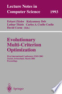 Evolutionary multi-criterion optimization : first international conference, EMO 2001, Zurich, Switzerland, March 2001 : proceedings /
