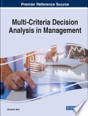 Multi-criteria decision analysis in management /