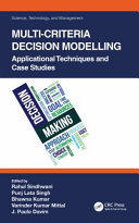 Multi-criteria decision modelling : applicational techniques and case studies /