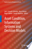 Asset condition, information systems and decision models /