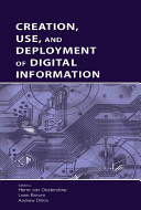 Creation, use, and deployment of digital information /