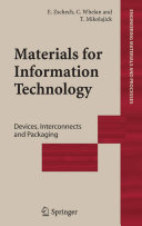 Materials for information technology : devices, interconnects and packaging /