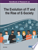Handbook of research on the evolution of IT and the rise of E-society /