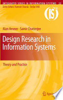 Design research in information systems : theory and practice /