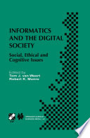 Informatics and the digital society : social, ethical, and cognitive issues /