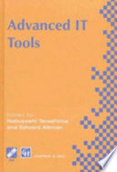 Advanced IT tools : IFIP World Conference on IT Tools, 2-6 September 1996, Canberra, Australia /