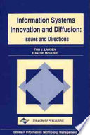 Information systems innovation and diffusion : issues and directions /