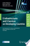 E-infrastructures and e-services on developing countries : first International ICST Conference, AFRICOMM 2009, Maputo, Mozambique, December 3-4, 2009. Proceedings /