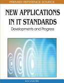 New applications in IT standards : developments and progress /