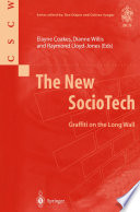 The new sociotech : graffiti on the long wall /
