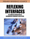 Reflexing interfaces : the complex coevolution of information technology ecosystems /