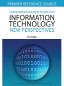 Standardization research in information technology : new perspectives /