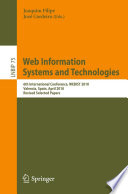 Web information systems and technologies : 6th International Conference, WEBIST 2010, Valencia, Spain, April 7-10, 2010, revised selected papers /