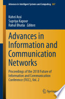 Advances in Information and Communication Networks : Proceedings of the 2018 Future of Information and Communication Conference (FICC), Vol. 2 /