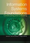 Information systems foundations: constructing and criticising /
