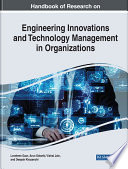 Handbook of research on engineering innovations and technology management in organizations /