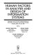 Human factors in analysis and design of information systems : proceedings of the IFIP TC8/WG 8.1 Working Conference on Human Factors in Information Systems Analysis and Design, Schärding, Austria, 5-8 June 1990 /