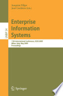 Enterprise information systems : 11th international conference ; proceedings, ICEIS 2009, Milan, Italy, May 6 - 10, 2009 /