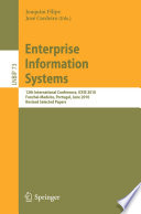 Enterprise information systems : 12th international conference, ICEIS 2010, Funchal-Madeira, Portugal, June 8-12, 2010, Revised selected papers /