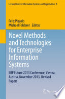 Novel methods and technologies for enterprise information systems : "ERP Future 2013" Conference, Vienna, Austria, November 2013, revised papers /