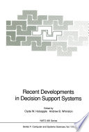 Recent developments in decision support systems /