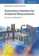 Automation Solutions for Analytical Measurements : Theory, Concepts, and Applications /