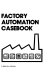 Factory automation casebook.