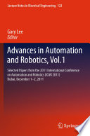 Advances in automation and robotics. Selected Papers from the 2011 International Conference on Automation and Robotics (ICAR 2011), Dubai, December 1-2, 2011 /