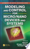 Modeling and control for micro/nano devices and systems /