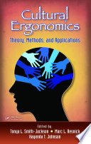 Cultural ergonomics : theory, methods, and applications /