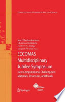 ECCOMAS Multidisciplinary Jubilee Symposium : New Computational Challenges in Materials, Structures, and Fluids /