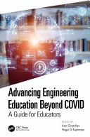 Advancing engineering education beyond COVID : a guide for educators /