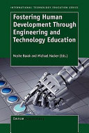 Fostering human development through engineering and technology education /